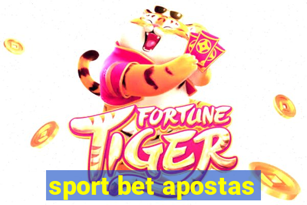 sport bet apostas