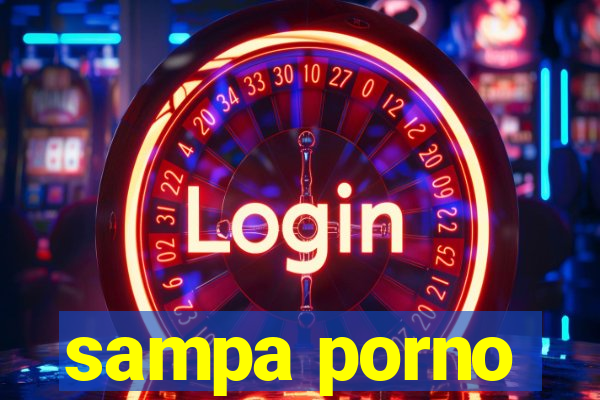 sampa porno