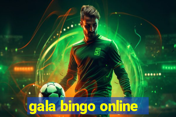 gala bingo online