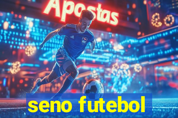 seno futebol