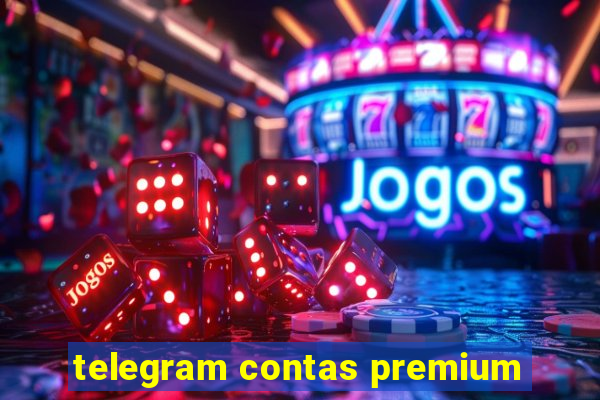 telegram contas premium