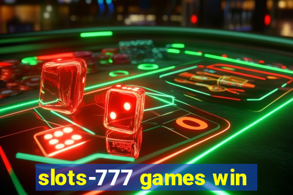 slots-777 games win