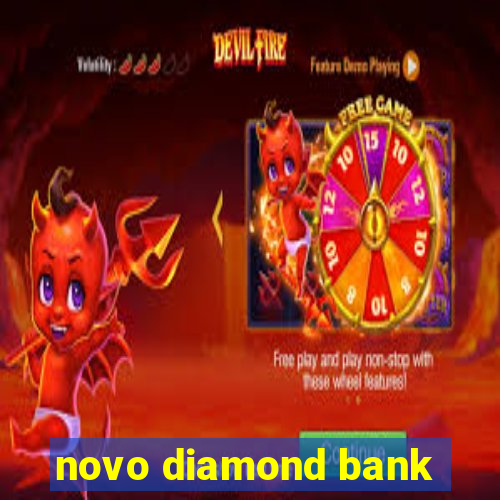 novo diamond bank