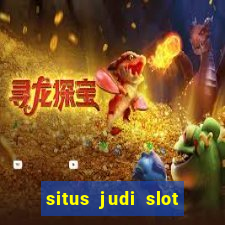 situs judi slot slot online terbaik