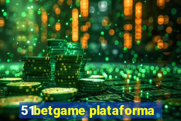 51betgame plataforma