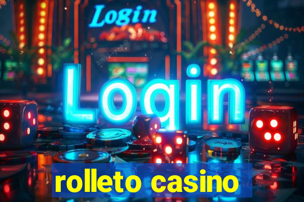 rolleto casino