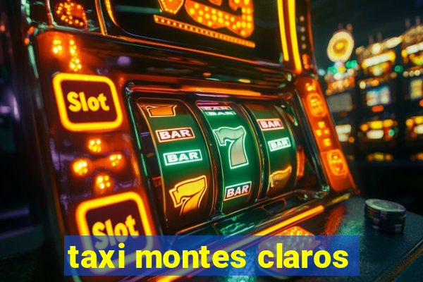 taxi montes claros