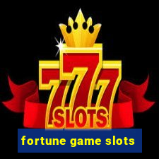 fortune game slots