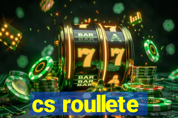 cs roullete