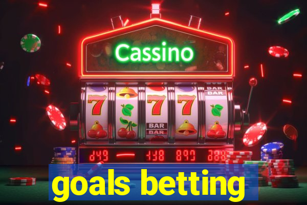 goals betting