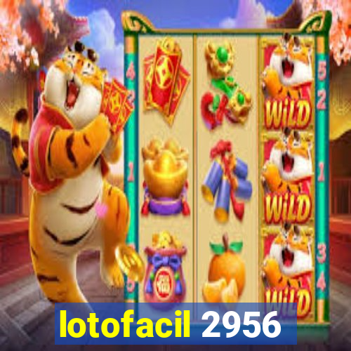 lotofacil 2956