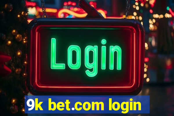 9k bet.com login