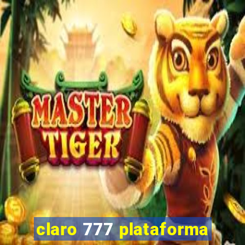 claro 777 plataforma