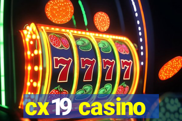 cx19 casino