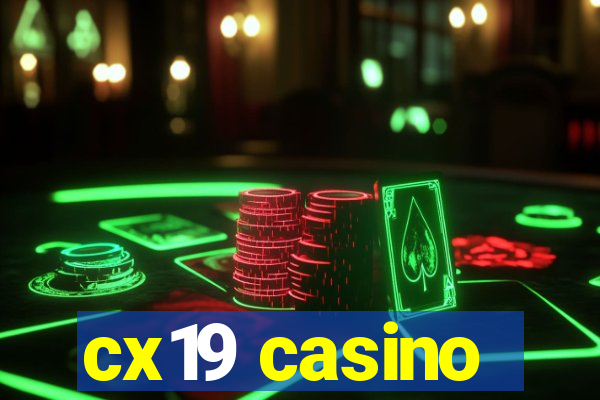 cx19 casino