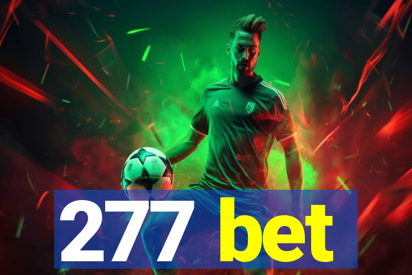 277 bet