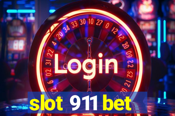 slot 911 bet