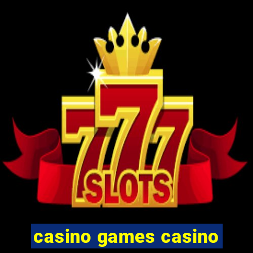 casino games casino