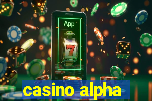 casino alpha