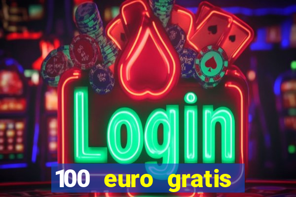 100 euro gratis online casino