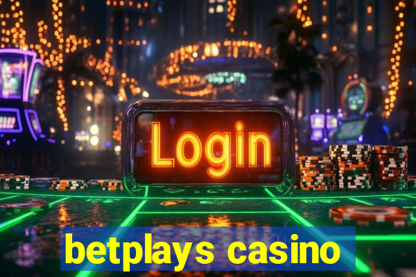 betplays casino