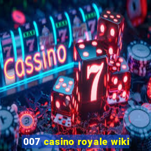 007 casino royale wiki