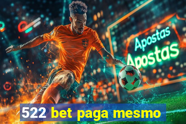 522 bet paga mesmo