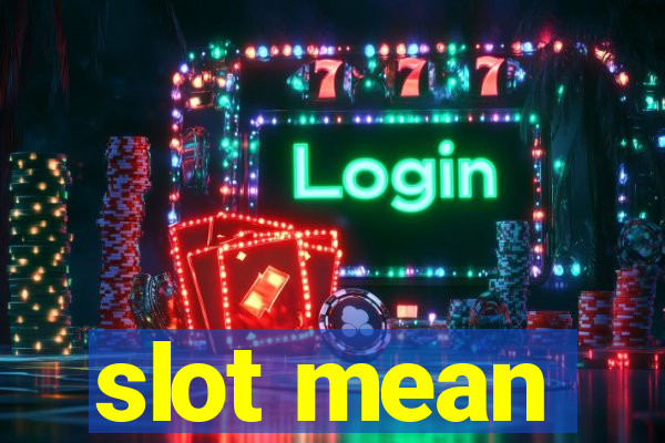 slot mean