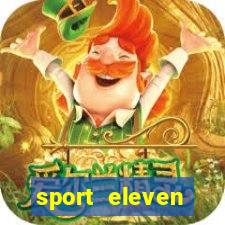 sport eleven tickets login