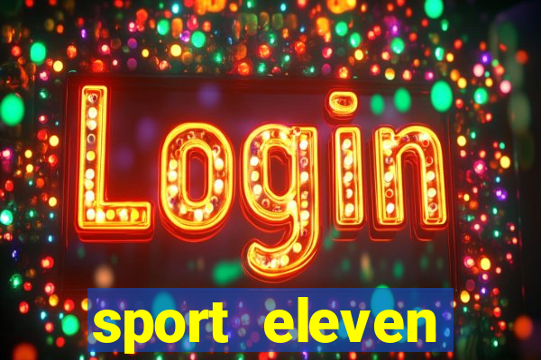 sport eleven tickets login