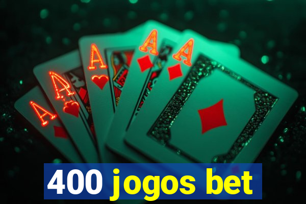 400 jogos bet