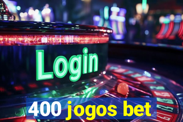 400 jogos bet