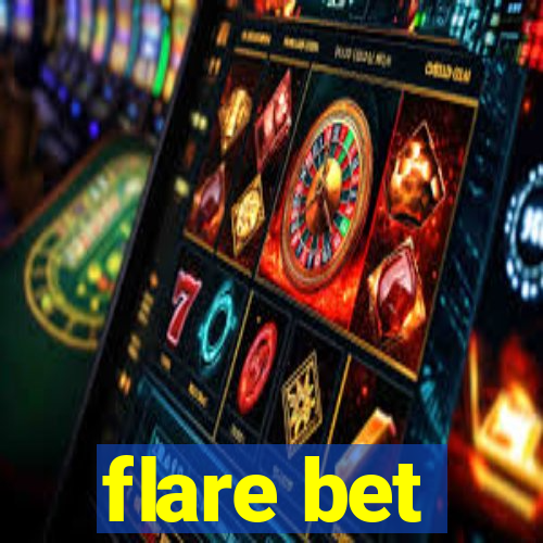 flare bet