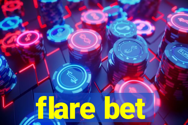 flare bet