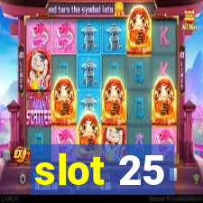 slot 25