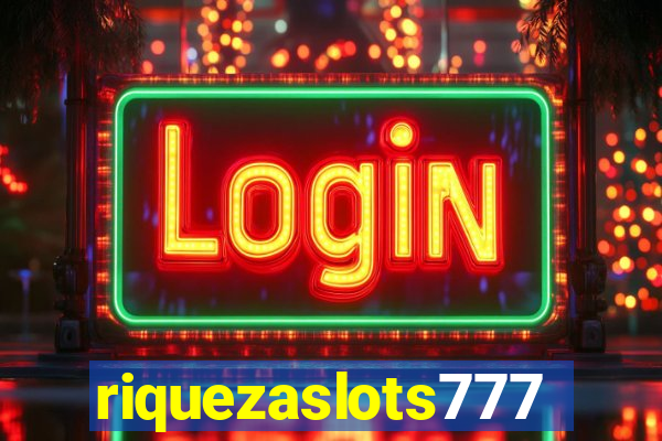 riquezaslots777