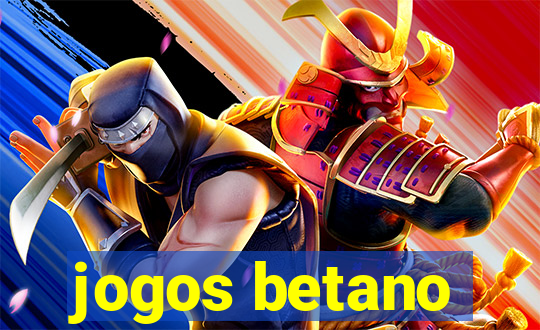 jogos betano