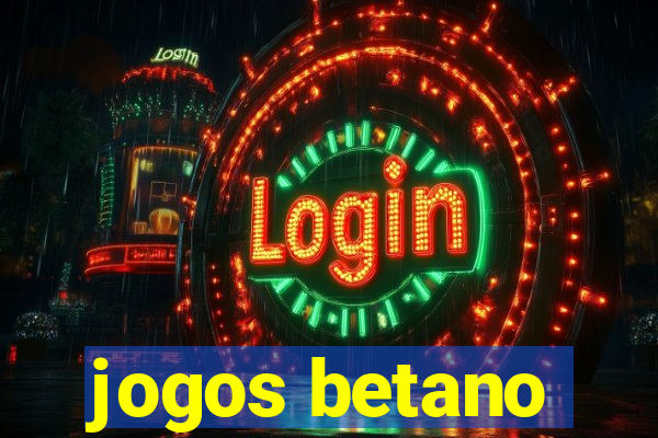 jogos betano