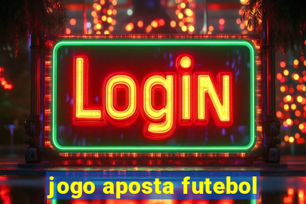 jogo aposta futebol