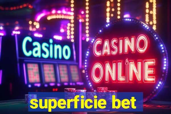 superficie bet