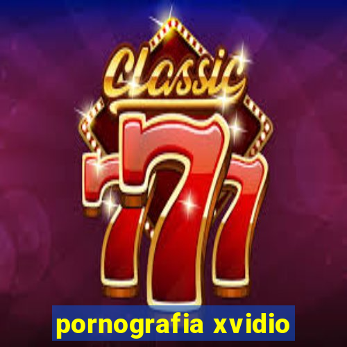 pornografia xvidio