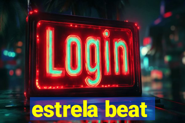 estrela beat