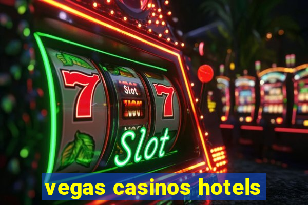 vegas casinos hotels