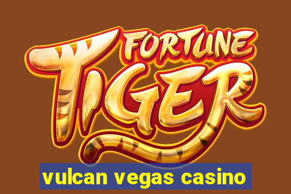 vulcan vegas casino