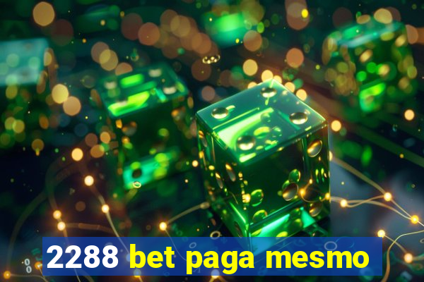 2288 bet paga mesmo