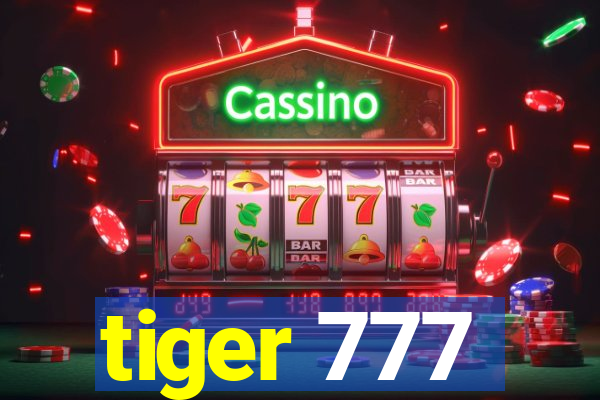 tiger 777