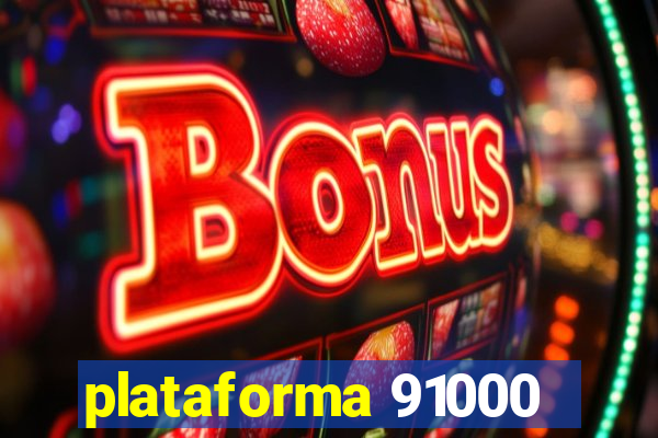 plataforma 91000