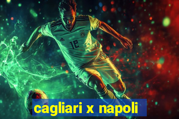 cagliari x napoli