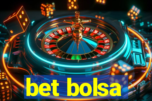 bet bolsa