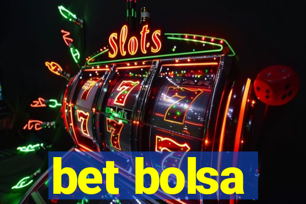 bet bolsa